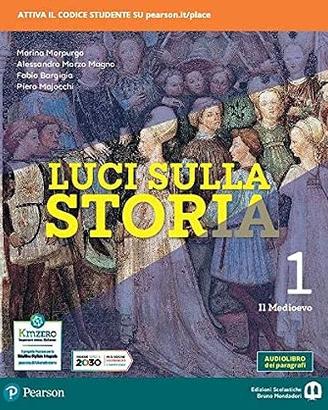 Luci sulla storia. Per la Scuola media. Con e-book