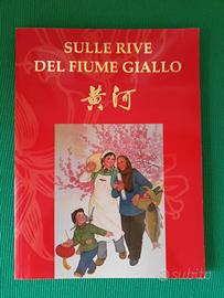 SULLE RIVE DEL FIUME GIALLO 