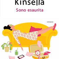 Sono esaurita, di Sophie Kinsella
