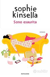 Sono esaurita, di Sophie Kinsella