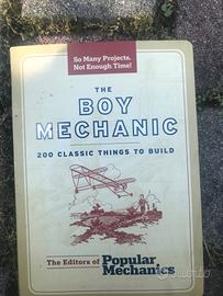 The Boy Mechanic: 200 Classic Things to