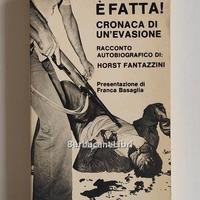 Horst Fantazzini Ormai è fatta Cronaca evasione