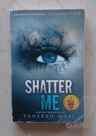 Shatter Me
/ Tahereh Mafi