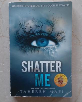Shatter Me
/ Tahereh Mafi