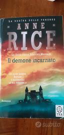 "Il demone incarnato"e "La regina dei dannati "