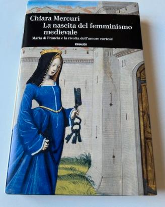 Libro Mercuri Nascita femminismo medievale Nuovo