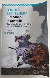 Il mondo incantato Bettelheim Feltrinelli 