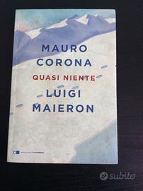 Quasi niente (Mauro Corona, Luigi Maieron)