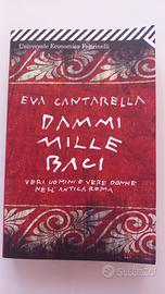 Eva Cantarella, Dammi mille baci