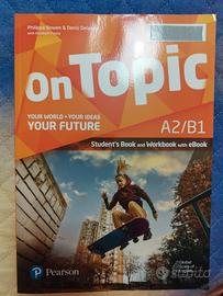 Libro di inglese On Topic A2 / B1 della Pearson