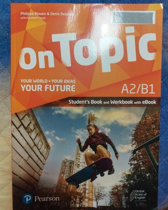 Libro di inglese On Topic A2 / B1 della Pearson