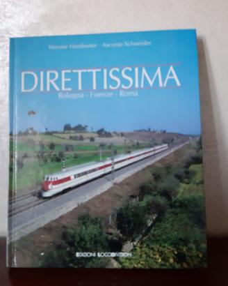 Libro Treni&Ferrovie"Direttissima.Bologna-Firenze"