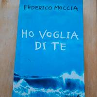 Libro: Ho vogia di te  (Federico Moccia)