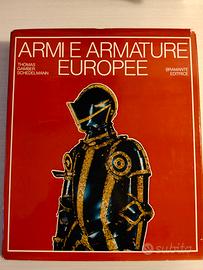 LIBRO RARO: Armi e Armature Europee - Bramante ed.