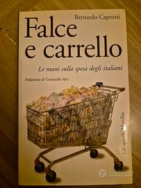 Libro Falce e Carrello di Bernardo Caprotti