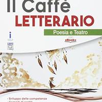 Il caffè letterario. Poesia e teatro. libro