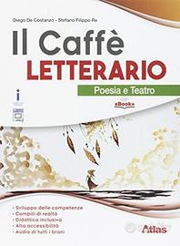 Il caffè letterario. Poesia e teatro. libro