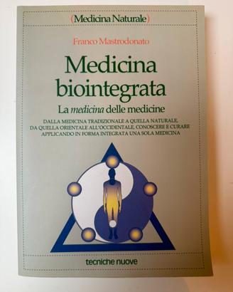 Medicina bio integrata, la medicina delle medicine