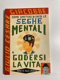 Come smettere di farsi le.. Giulio Cesare Giacobbe