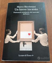 Marco Riccomini Un breve incanto La nave di Teseo 