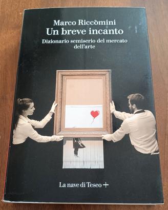 Marco Riccomini Un breve incanto La nave di Teseo 