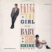 Everything but the girl - play baby, the stars.lp