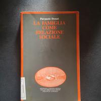 La famiglia come relazione sociale - Donati
