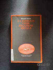 La famiglia come relazione sociale - Donati