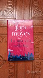 La mia vita nella tua - Jojo Moyes