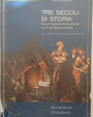 Libro Tre Secoli di Storia - '700-'800