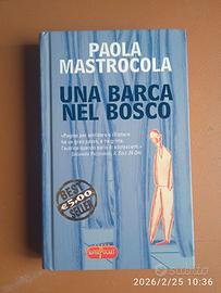 Una barca nel bosco - Paola Mastrocola - Ed. Super