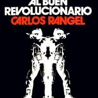 Del buen salvaje al buen revolucionario - Carlos R