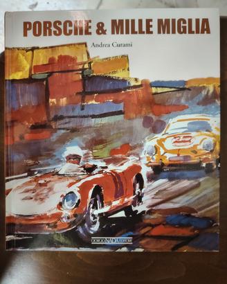 Libro porsche e mille miglia