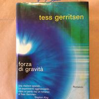 Forza Di Gravità Tess Gerritsen Prima Edizione 200