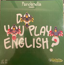 Do you play English?
