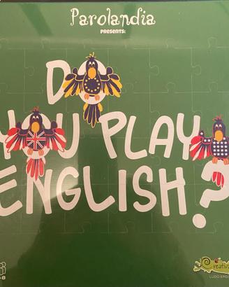 Do you play English?