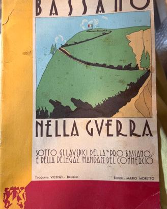 Bassano nella Guerra 1933 - Sotto gli auspici ....
