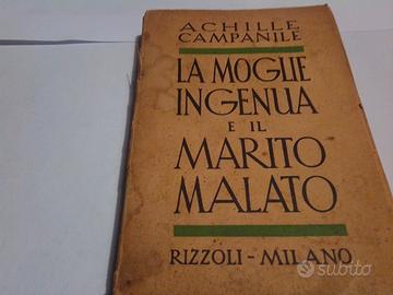  LA MOGLIE INGENUA e il MARITO MALATO antiquariato
