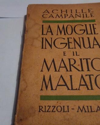  LA MOGLIE INGENUA e il MARITO MALATO antiquariato