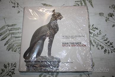 Catalogo mostra Ivan Theimer Selva simbolica