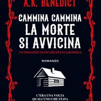 Cammina cammina la morte si avvicina, A.K.Benedict