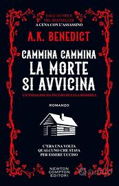 Cammina cammina la morte si avvicina, A.K.Benedict