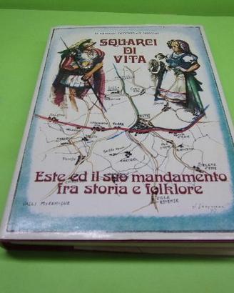 Squarci di vita, Este ed il suo mandamento fra sto