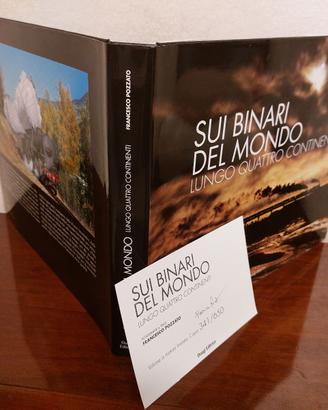 LIBRO Sui binari del mondo nr 341/650 autografata