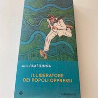 Arto Paasilinna Il liberatore dei popoli oppressi