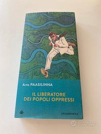 Arto Paasilinna Il liberatore dei popoli oppressi