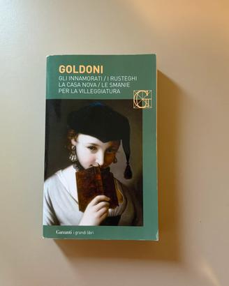 Goldoni: Gli Innamorati, i Risteghi, la casa nova