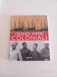 Storia illustrata dei grandi imperi coloniali