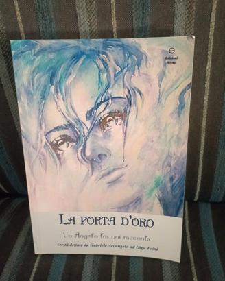 la porta d'oro-un angelo tra noi racconta 