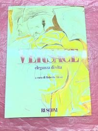 GIANNI VERSACE - Eieganza di vita - RUSCONI 1990 –